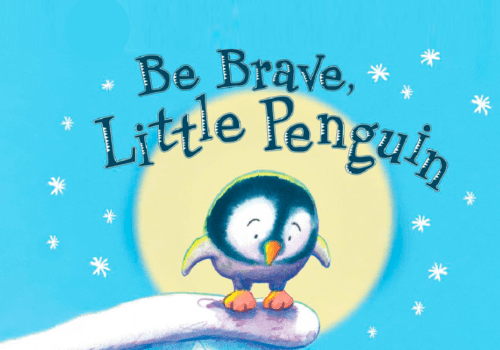 Be Brave Little Penguin By Giles Andreae